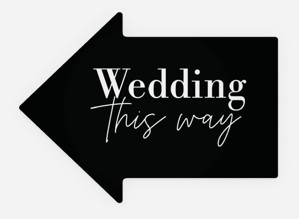 The Best Wedding Signage 2025 - directional sign